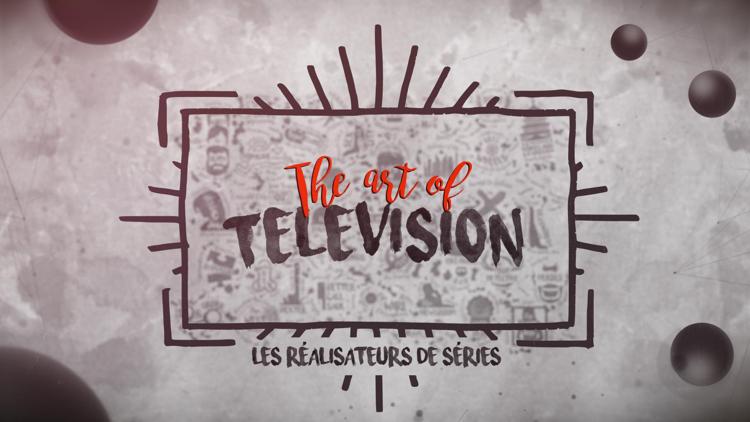 Постер The Art of Television: les réalisateurs de séries