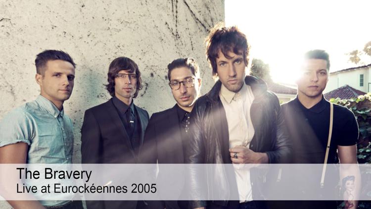 Постер The Bravery - Live at Eurockéennes 2005