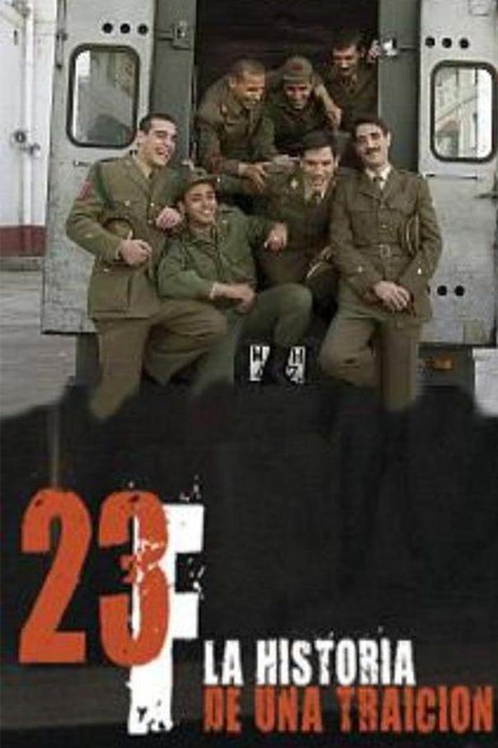 23-F: Historia de una traición (23-f-historia-de-una-traicin) Сериал 2009