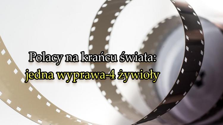 Постер Polacy na krańcu świata: jedna wyprawa-4 żywioły