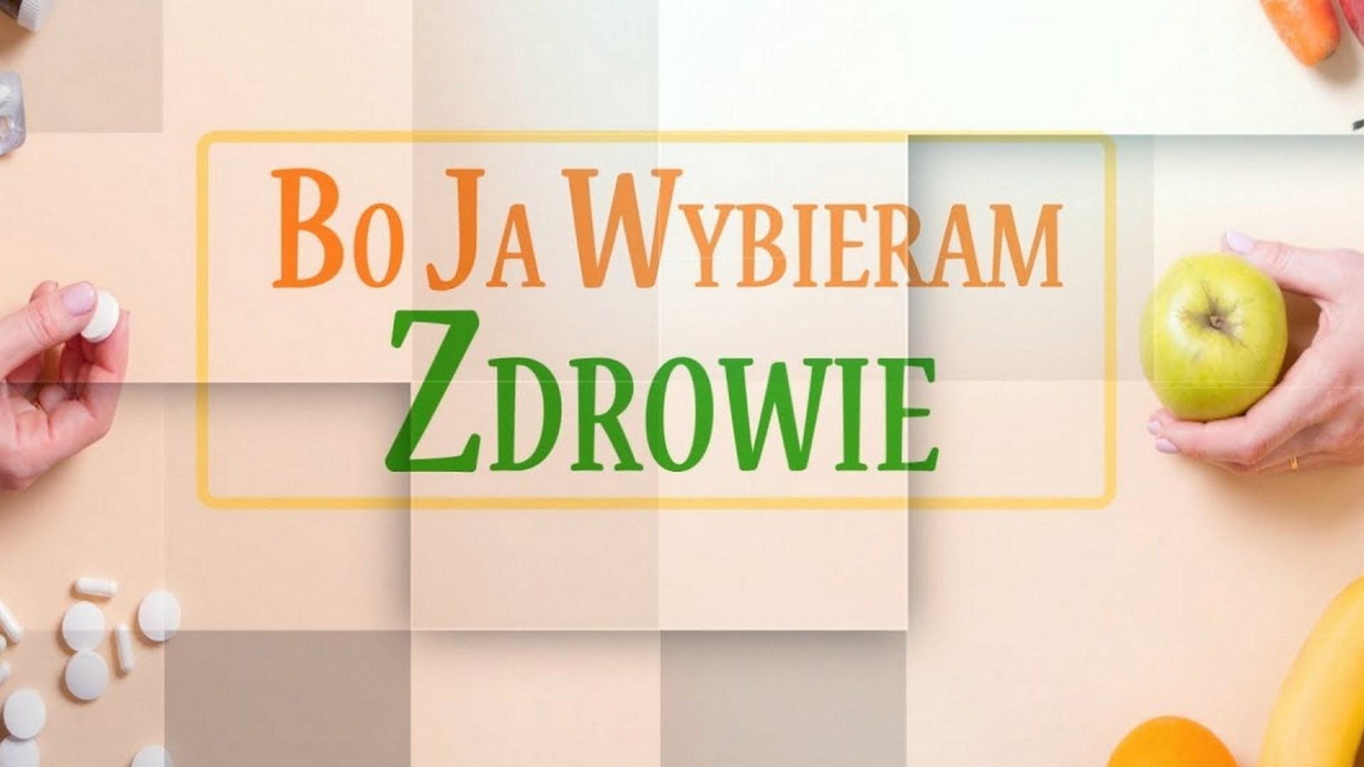 Bo ja wybieram zdrowie (bo-ja-wybieram-zdrowie) Познавательное