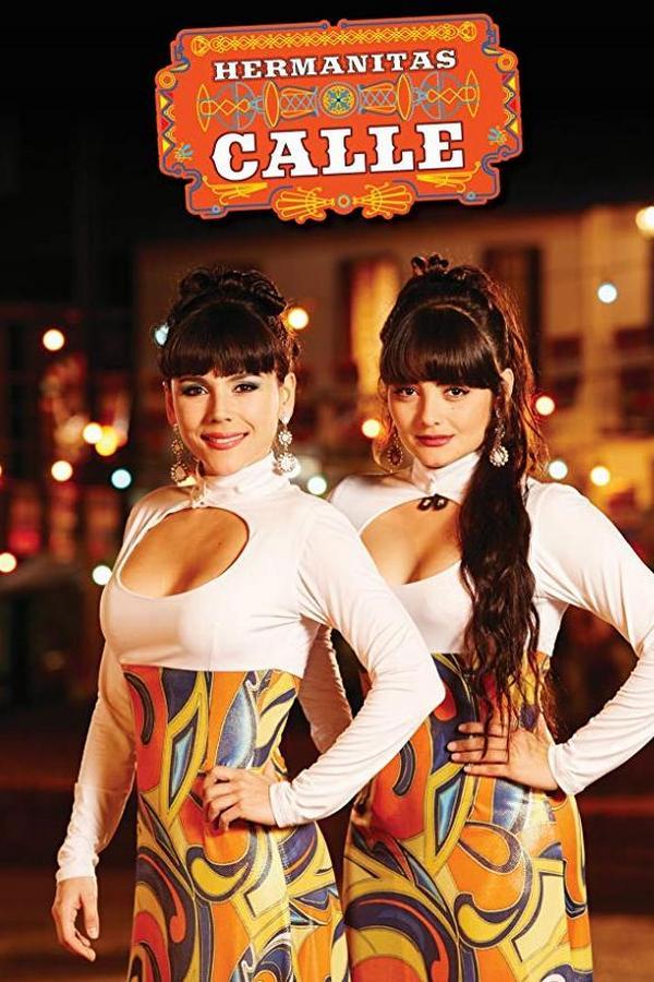 Las hermanitas Calle (las-hermanitas-calle) Сериал 2015