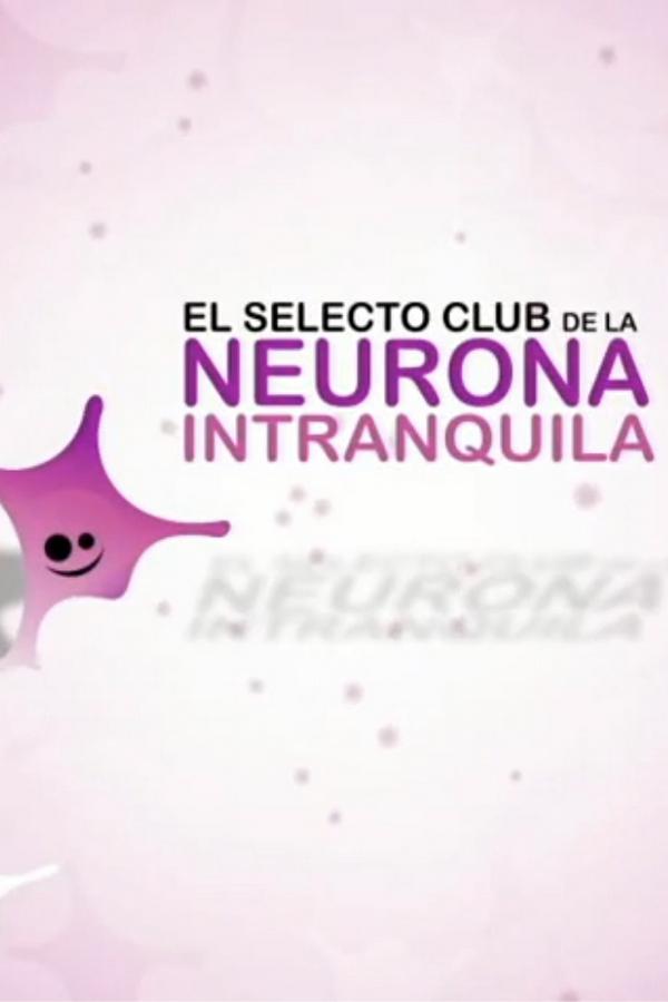 El selecto club de la neurona intranquila (el-selecto-club-de-la-neurona-intranquila) Досуг, хобби