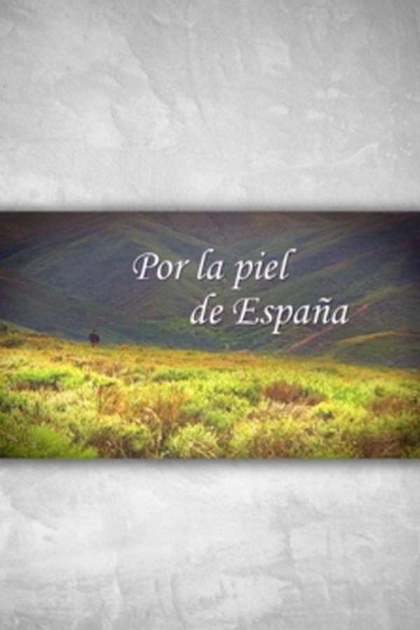 Por la piel de España (por-la-piel-de-espaa) Познавательное