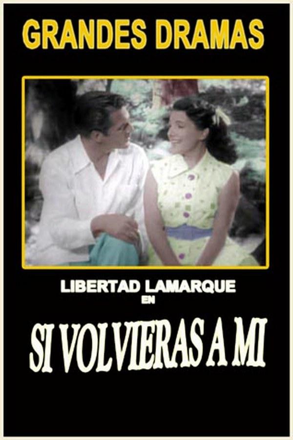 Si volvieras a mi (si-volvieras-a-mi) Фильм 1954