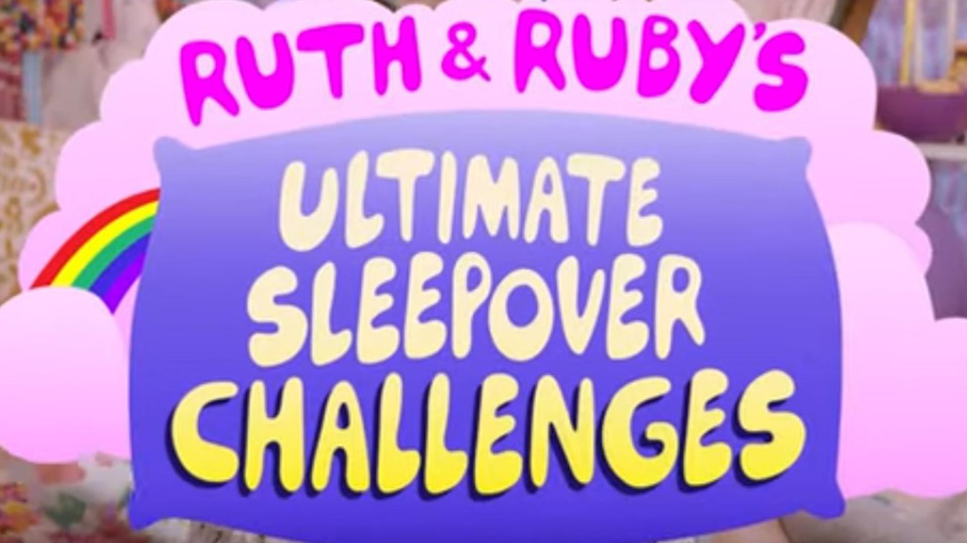 Ruth & Ruby Ultimate Sleepover (ruth-ruby-ultimate-sleepover) ТВ-шоу