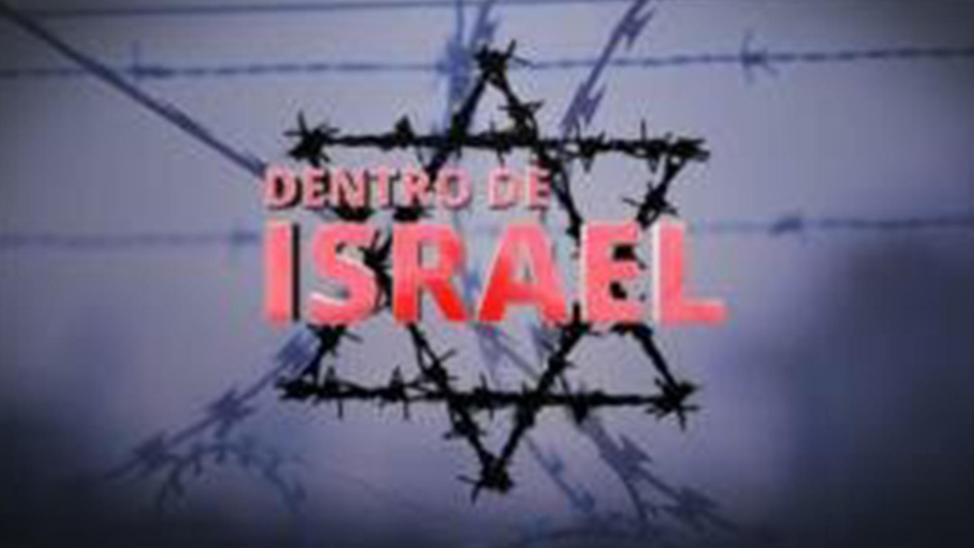Dentro de Israel (dentro-de-israel) Документальный сериал