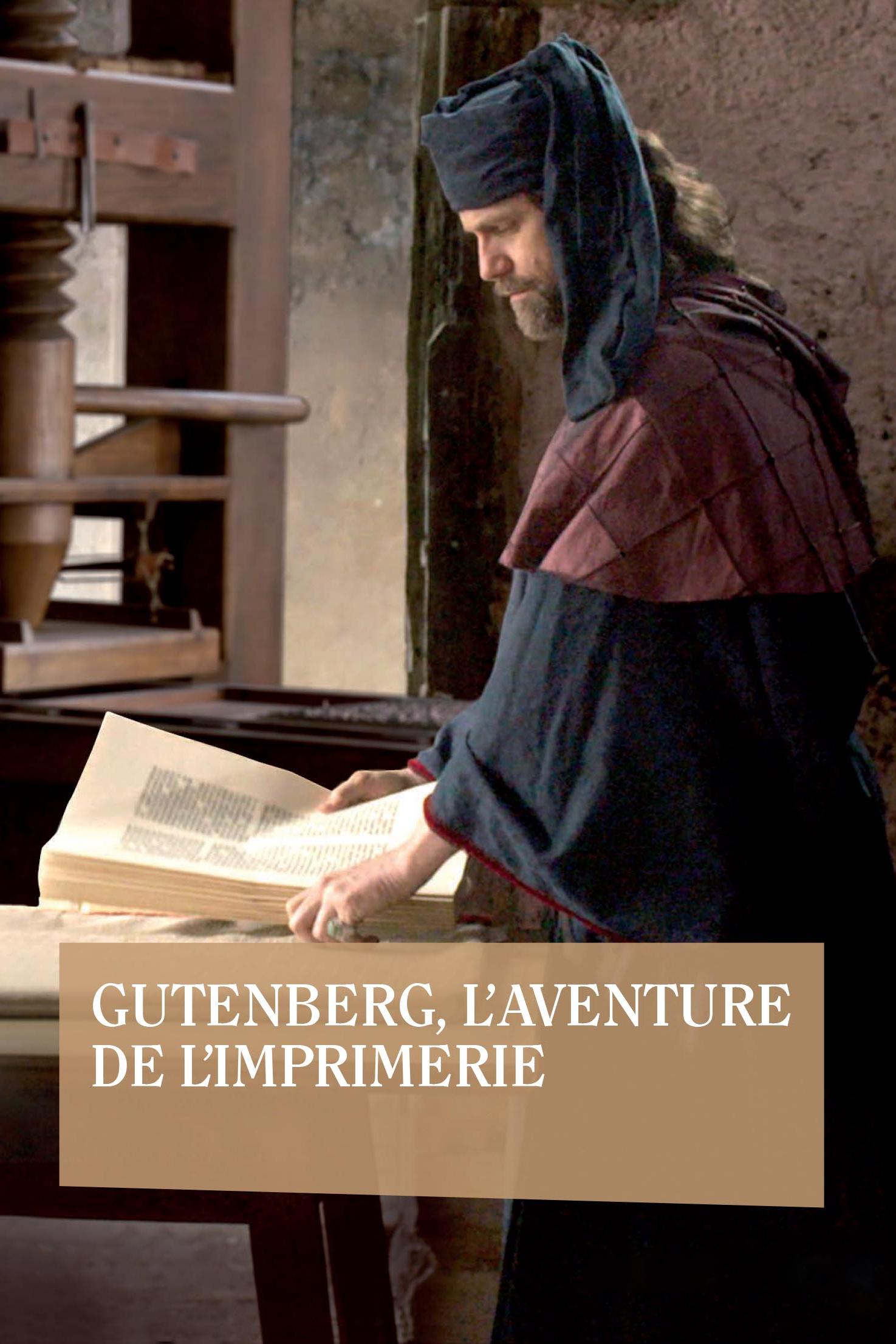 Gutenberg, ou l'aventure de l'imprimerie (gutenberg-ou-laventure-de-limprimerie) Документальный фильм