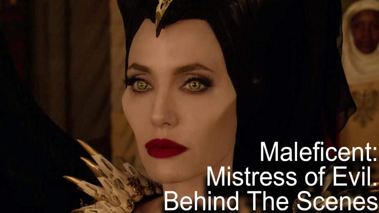 Постер Maleficent: Mistress of Evil. Behind The Scenes