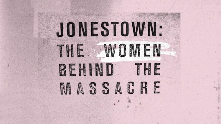 Постер Jonestown: The Women Behind the Massacre