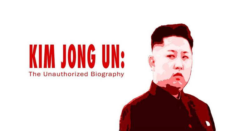 Постер Kim Jong-Un: The Unauthorized biography