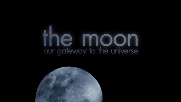 Постер The Moon: Our Gateway to the Universe