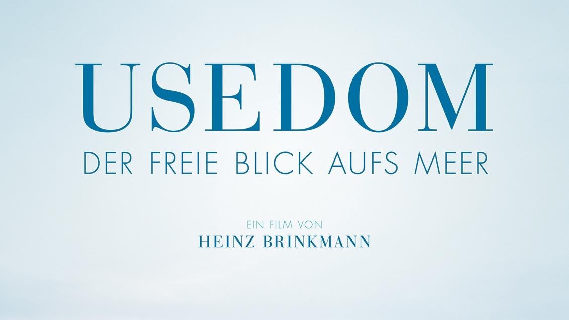 Usedom – Der freie Blick aufs Meer (usedom-der-freie-blick-aufs-meer) Документальный фильм