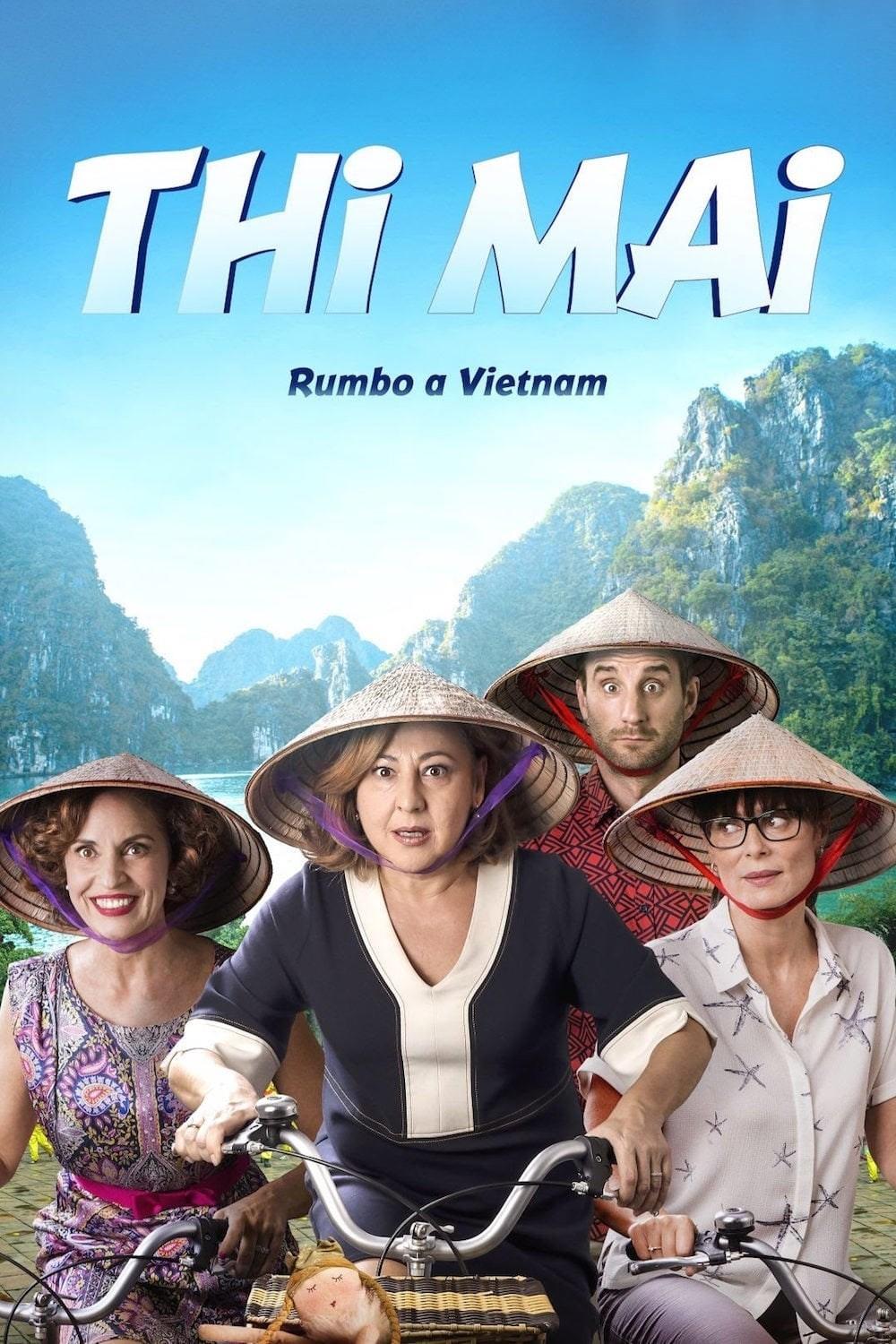 Thi Mai, rumbo a Vietnam (thi-mai-rumbo-a-vietnam) Фильм 2017