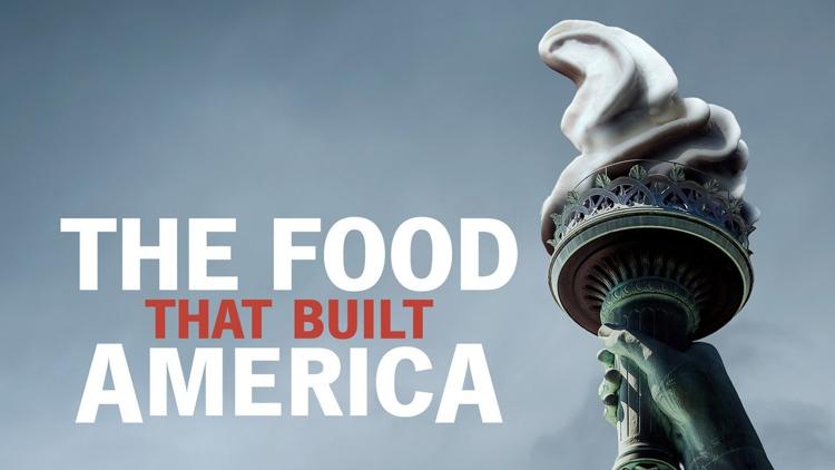 Постер The Food That Built America