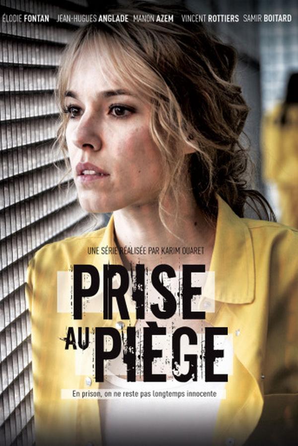 Prise au piège (prise-au-pige) Сериал 2019