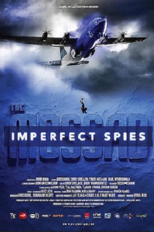 The Mossad: Imperfect Spies (the-mossad-imperfect-spies) Документальный фильм