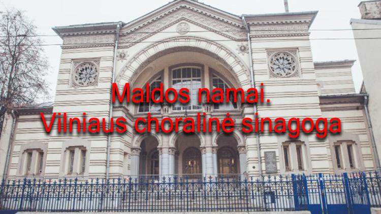 Постер Maldos namai. Vilniaus choralinė sinagoga