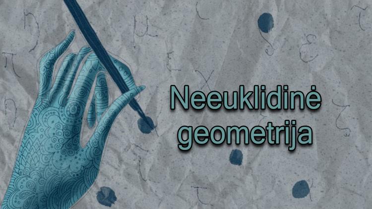 Постер Neeuklidinė geometrija