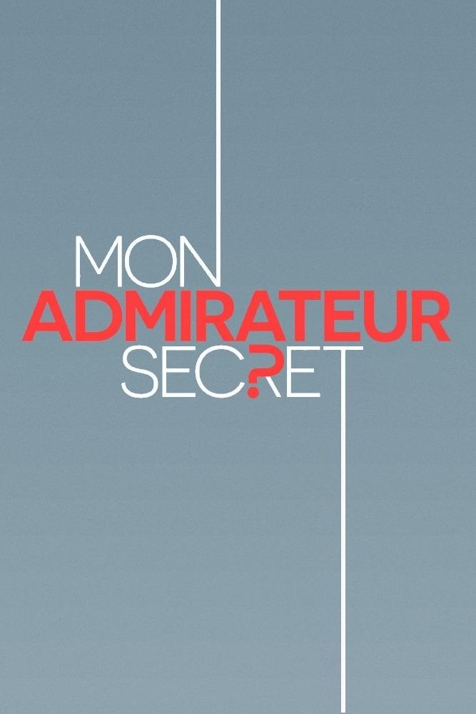 Mon admirateur secret (mon-admirateur-secret) Реалити-шоу