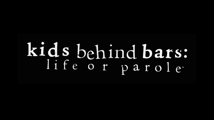 Постер Kids Behind Bars: Life or Parole