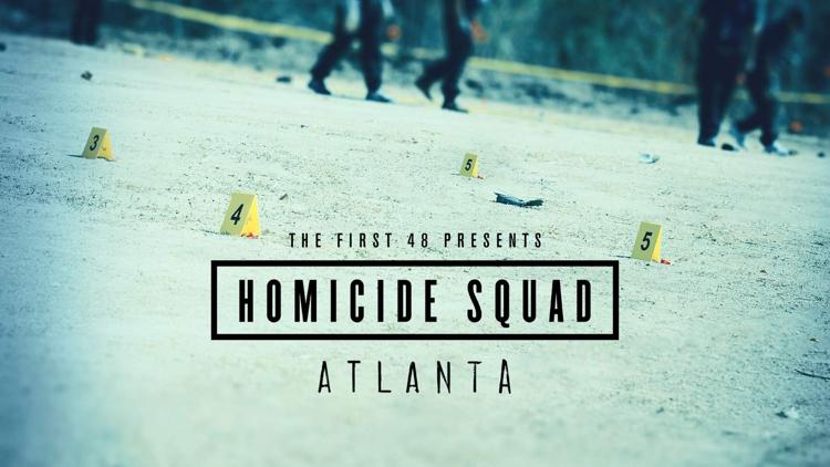 Постер The First 48 Presents: Homicide Squad Atlanta