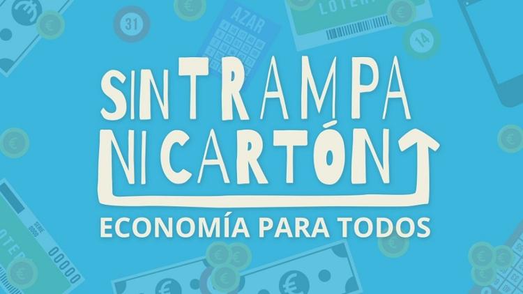 Постер Sin trampa ni cartón. Economía para todos