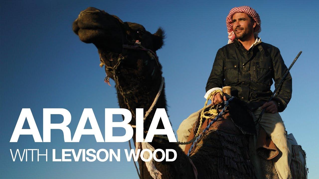 Arabia With Levison Wood (arabia-with-levison-wood) Документальный сериал