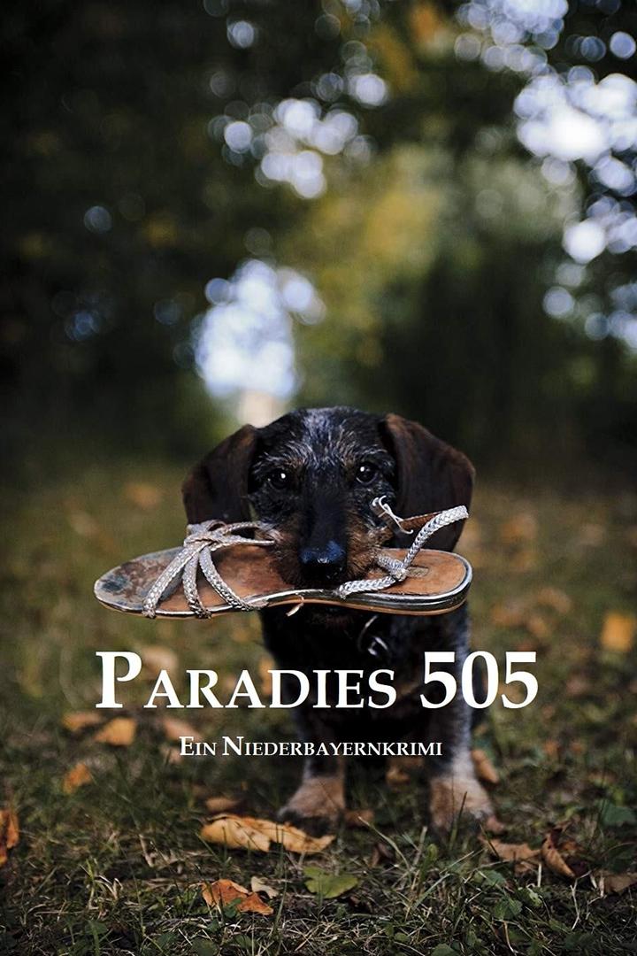 Paradies 505-Ein Niederbayernkrimi (paradies-505-ein-niederbayernkrimi) Фильм 2013