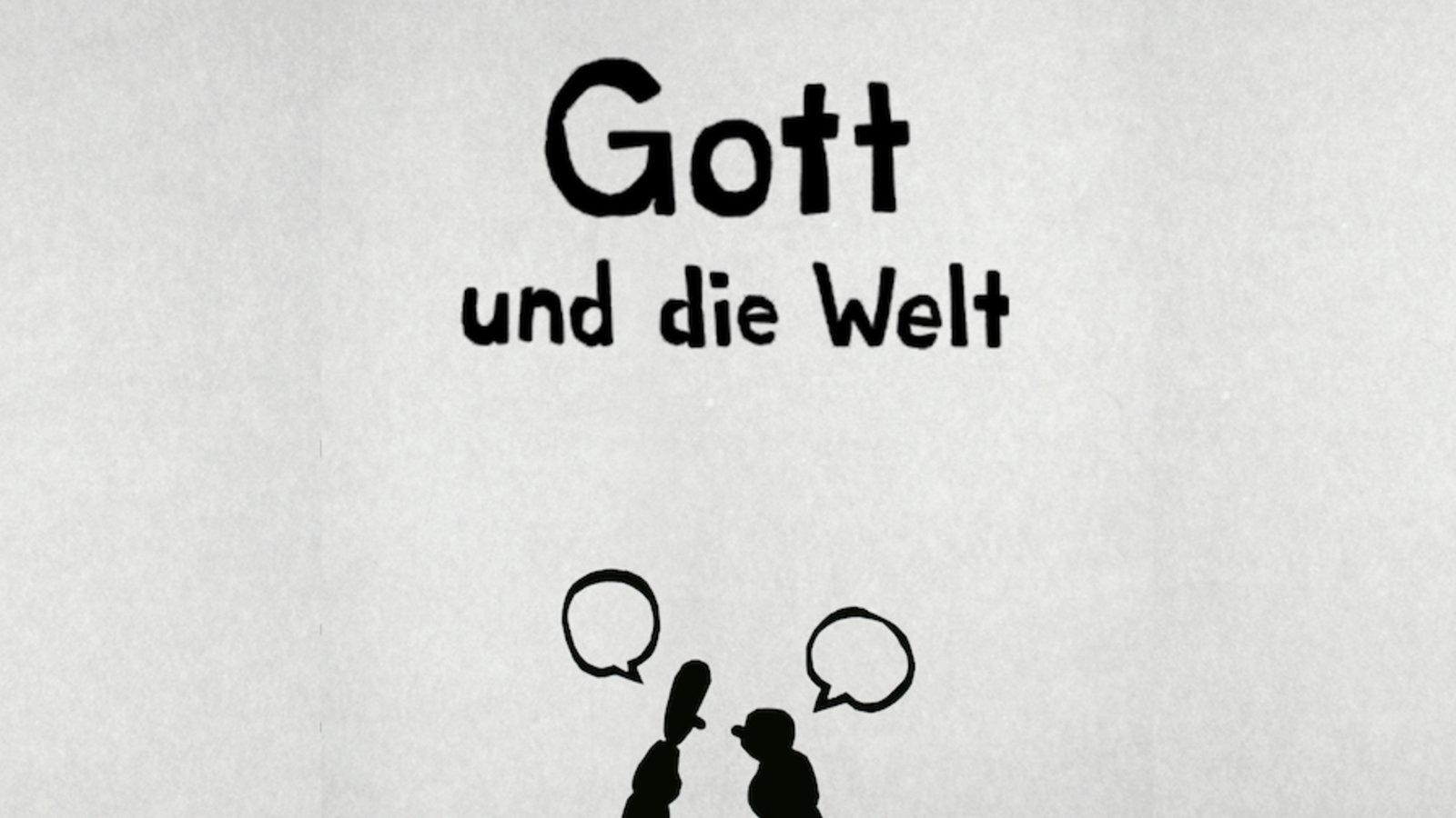 Gott und die Welt (gott-und-die-welt) Документальный фильм