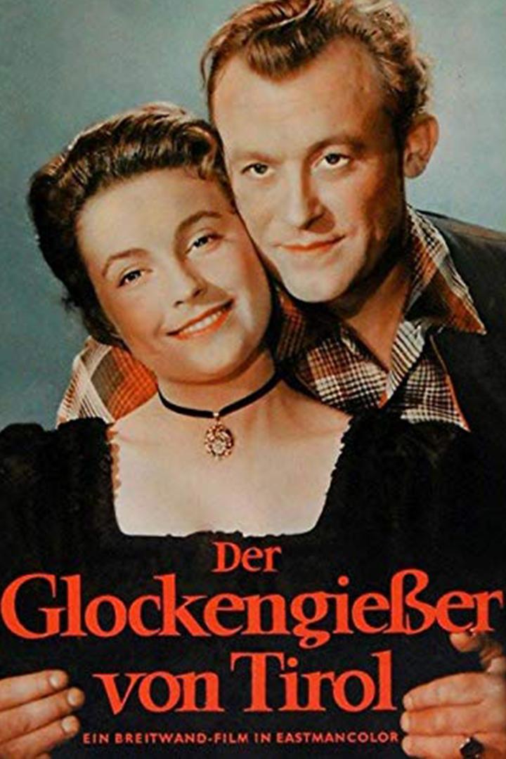 Der Glockengießer von Tirol (der-glockengieer-von-tirol) Фильм 1956
