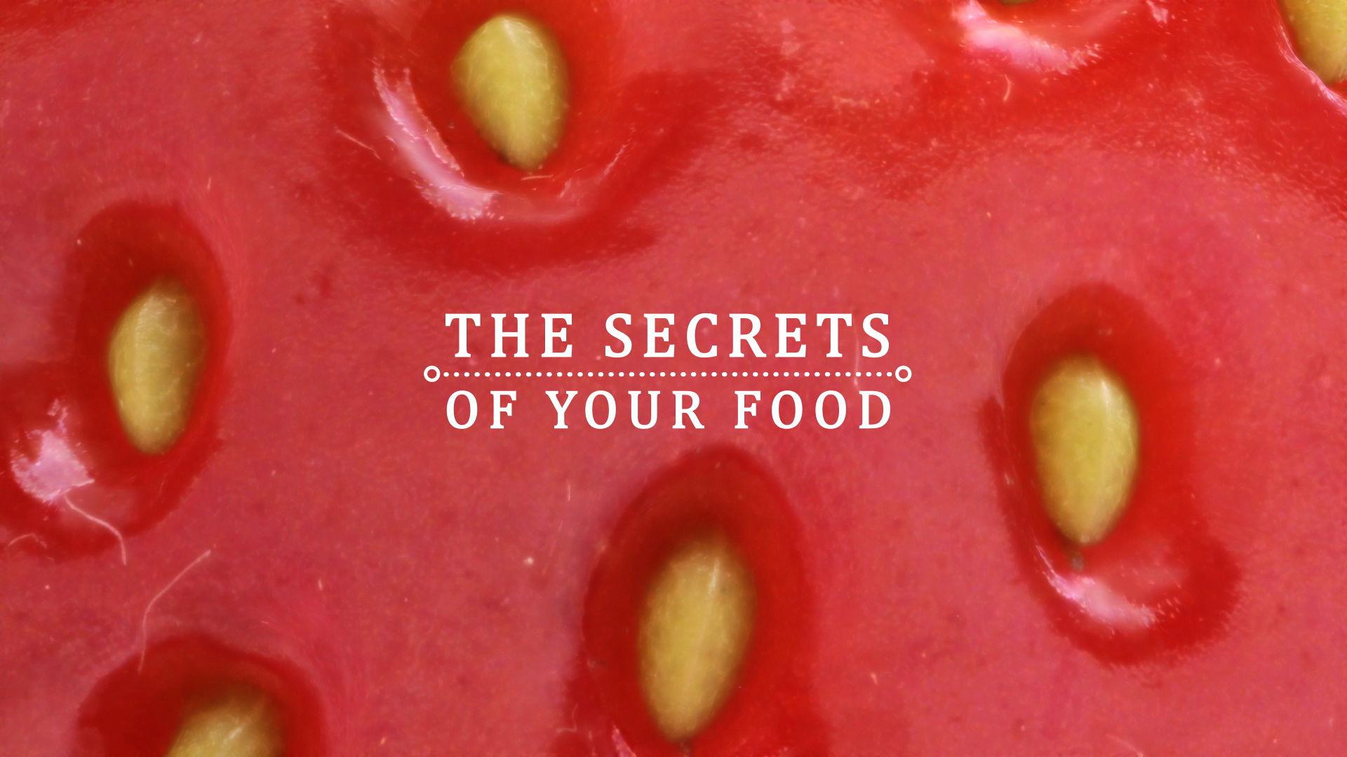 The Secrets of Your Food (the-secrets-of-your-food) Документальный фильм