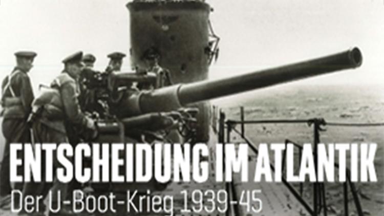 Постер Entscheidung im Atlantik – Der U-Boot-Krieg 1939-45