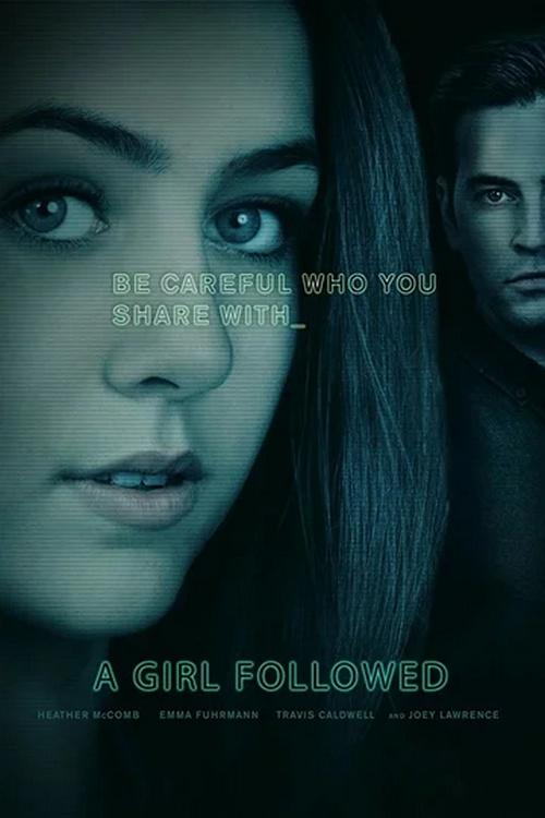 Girl Followed (girl-followed) Фильм 2017