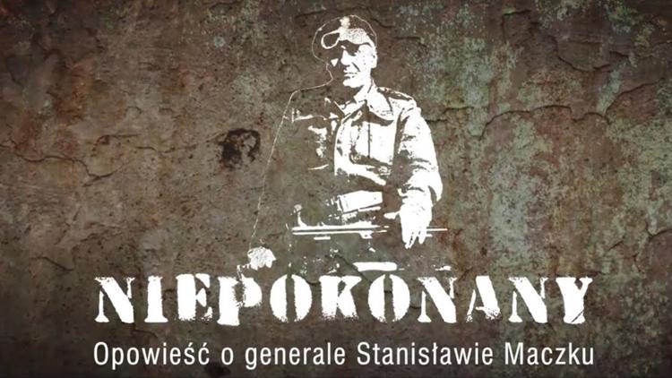 Постер Niepokonany. Opowieść o generale Stanisławie Maczku