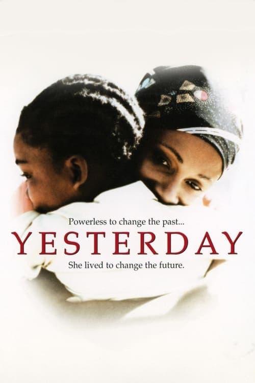 Yesterday (yesterday) Фильм 2004