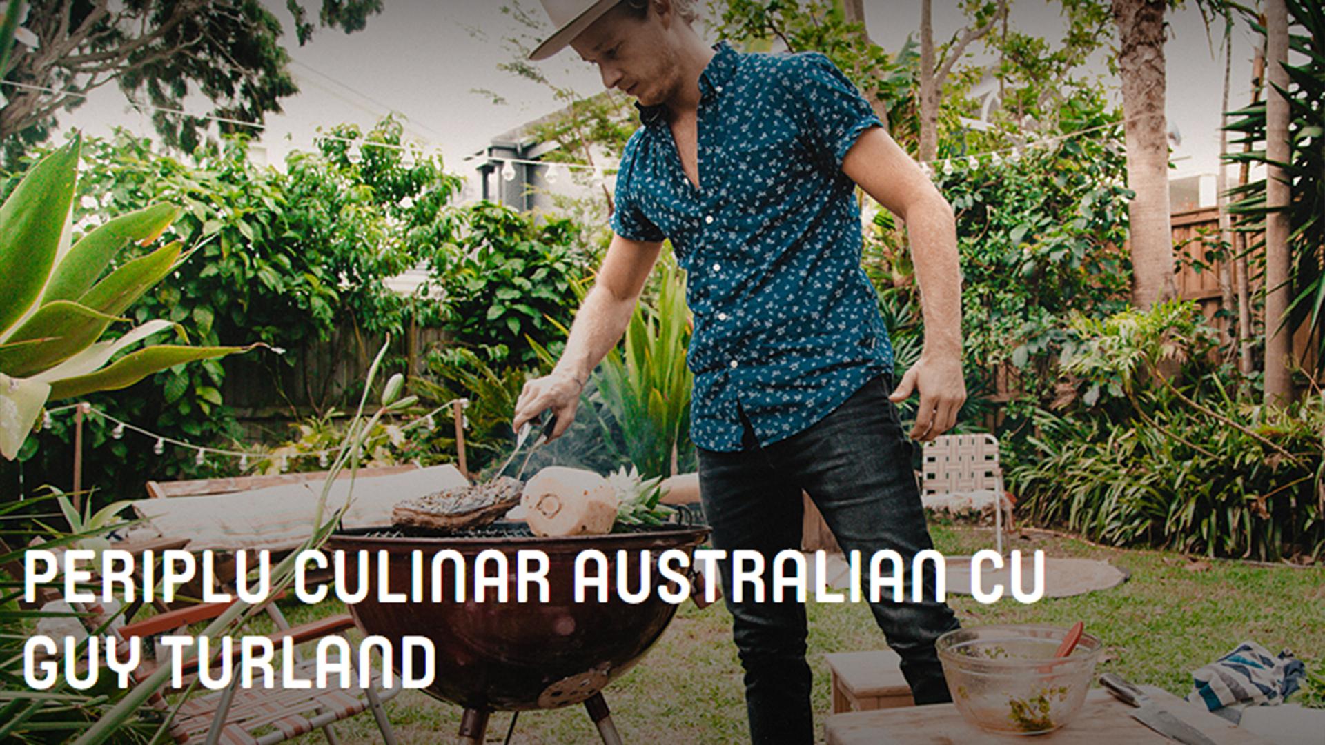 Periplu culinar australian cu Guy Turland (periplu-culinar-australian-cu-guy-turland) Досуг, хобби