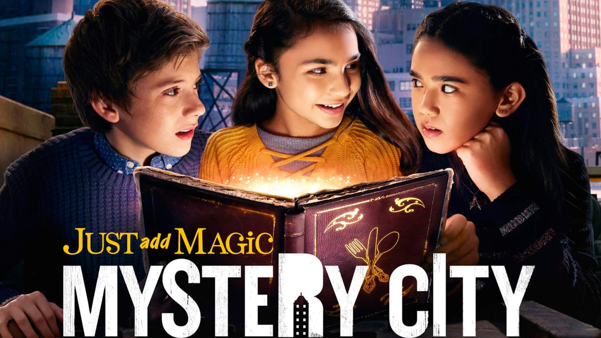 И немного волшебства. Таинственный город (i-nemnogo-volshebstva-tainstvennyj-gorod) Сериал 2020