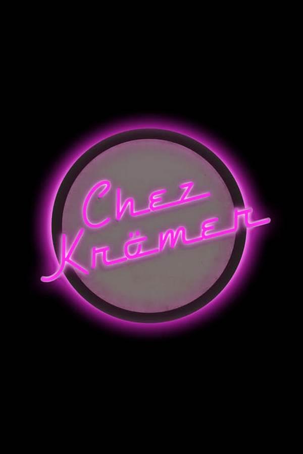 Chez Krömer (chez-krmer) Ток-шоу