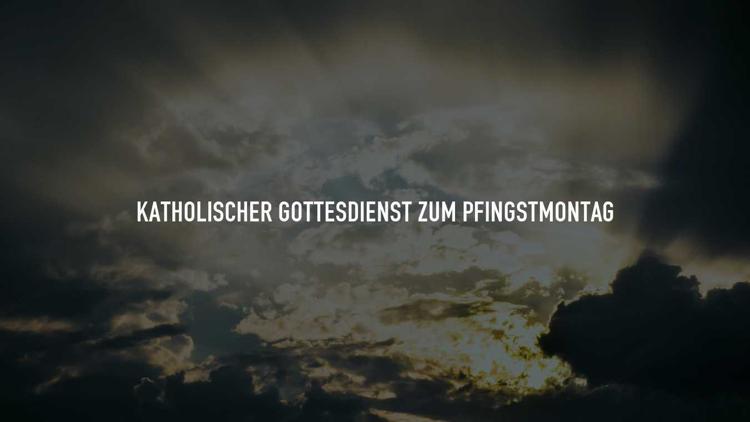 Постер Katholischer Gottesdienst zum Pfingstmontag