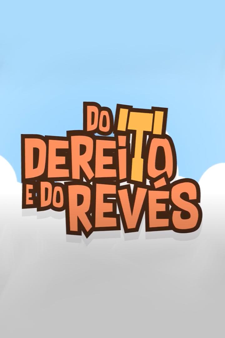 Do dereito e do revés (do-dereito-e-do-revs) Сериал 2020