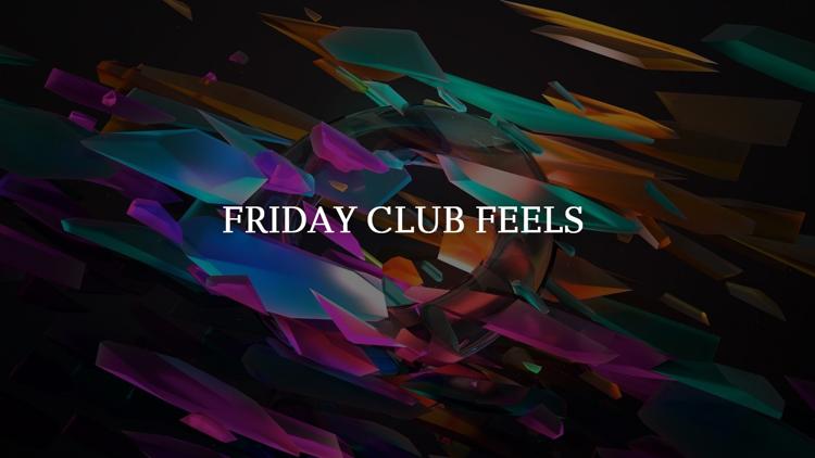 Постер Friday Club Feels