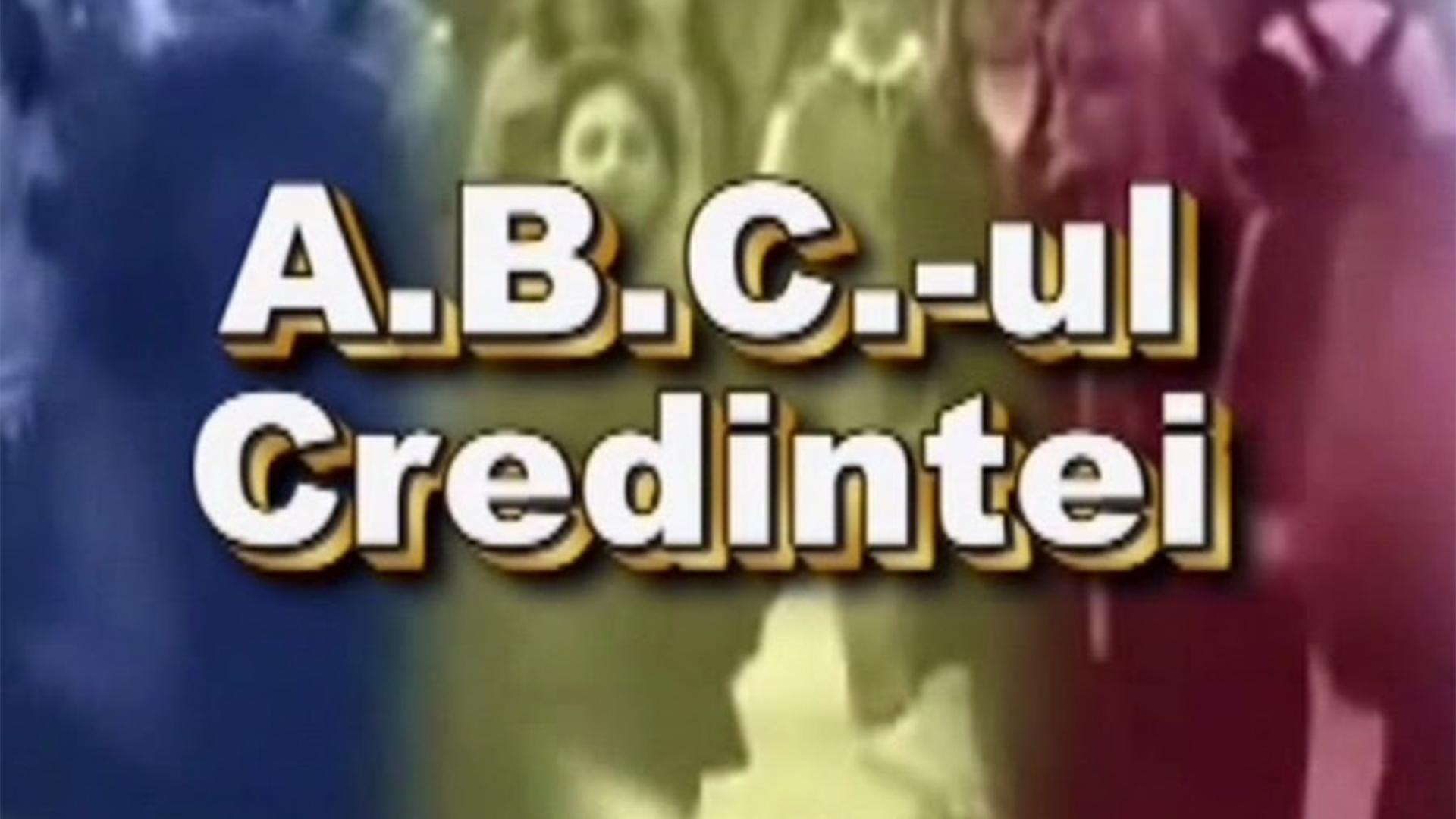 ABC-ul Credinței (abc-ul-credinei) Документальный фильм
