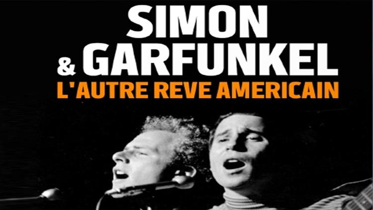 Постер Simon & Garfunkel - L’autre rêve américain