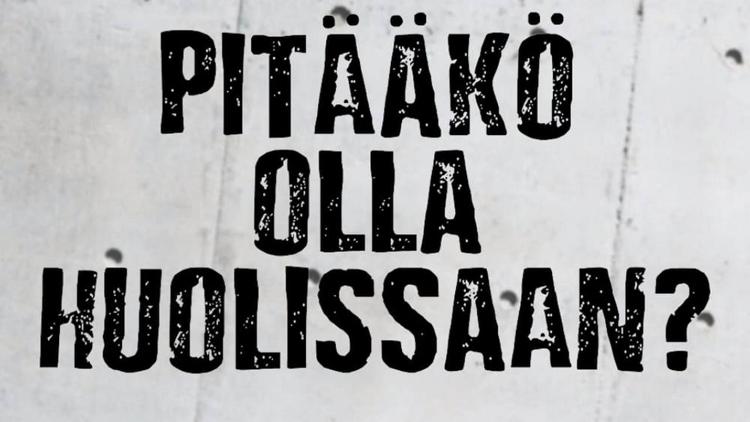 Постер Pitääkö olla huolissaan?