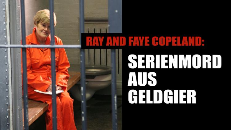 Постер Ray and Faye Copeland: Serienmord aus Geldgier