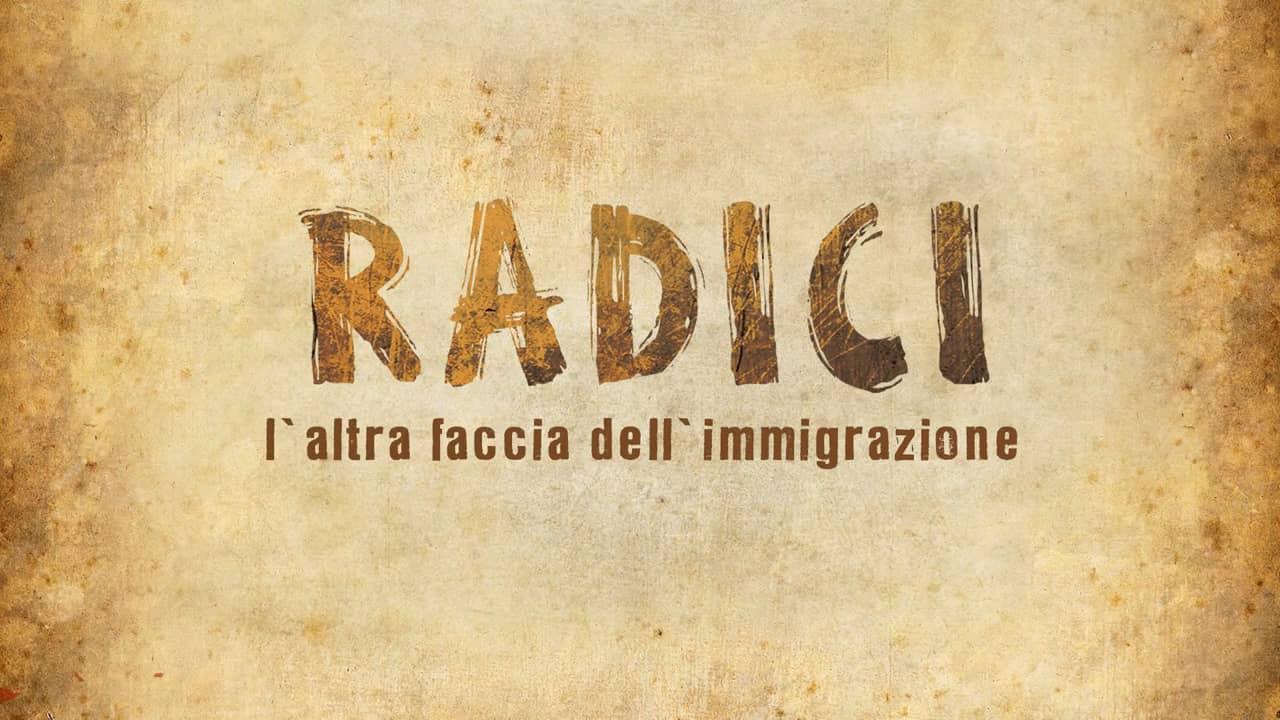 Radici — L'altra faccia dell'immigrazione (radici-laltra-faccia-dellimmigrazione) Познавательное