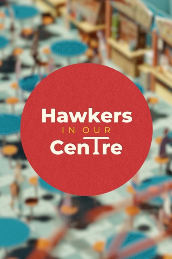Hawkers In Our Centre (hawkers-in-our-centre) Познавательное