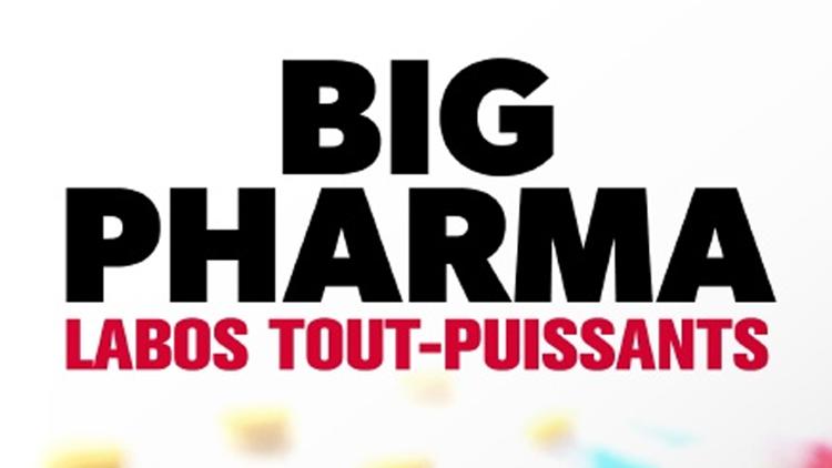 Постер Big Pharma, labos tout-puissants