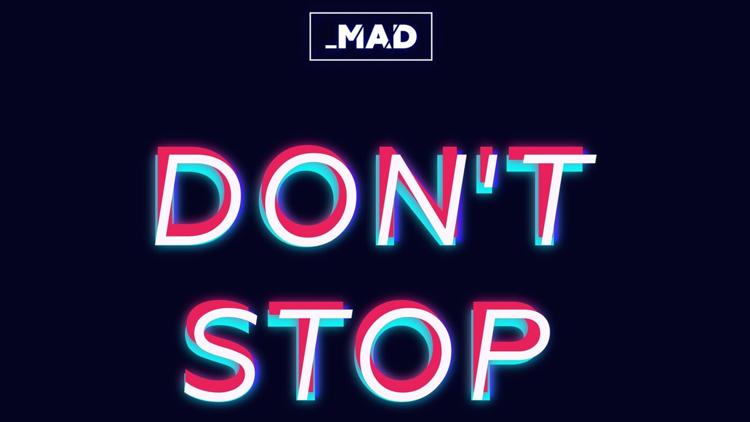 Постер MAD. Don't stop